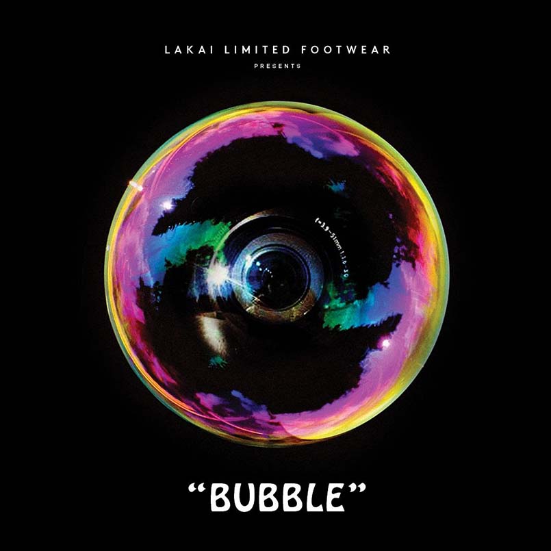 Lakai "Bubble" Video