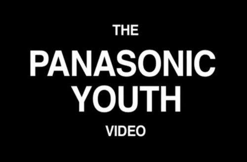 The Panasonic Youth Video