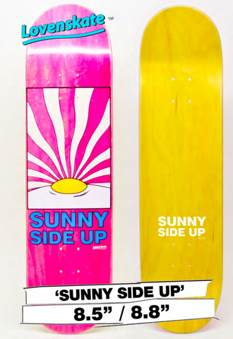 Sunny Side Up Deck 8.8
